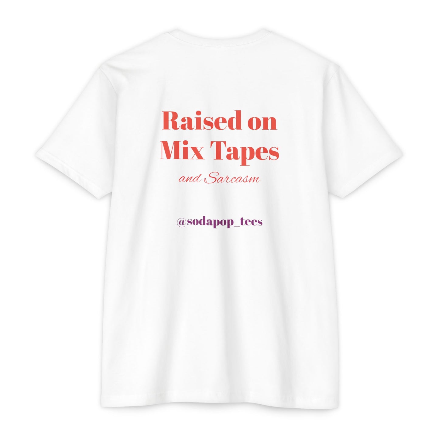 Retro Cassette T-Shirt — "Raised on MixTapes and Sarcasm" @sodapop_tees