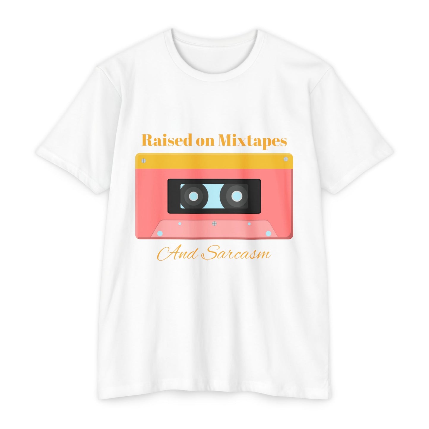 Raised on MiXtapes Cassette T-Shirt — Retro Music Tee with 'And Sarcasm'